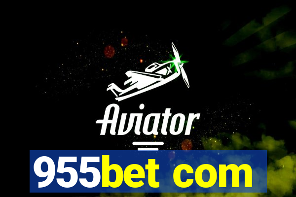 955bet com